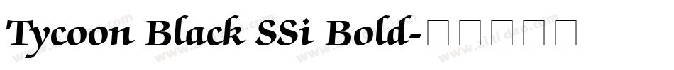 Tycoon Black SSi Bold字体转换